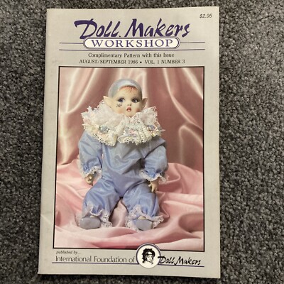 The Doll Makers Workshop Magazine Aug/Sept 1986 Vol. 1 No. 3 - With Pattern