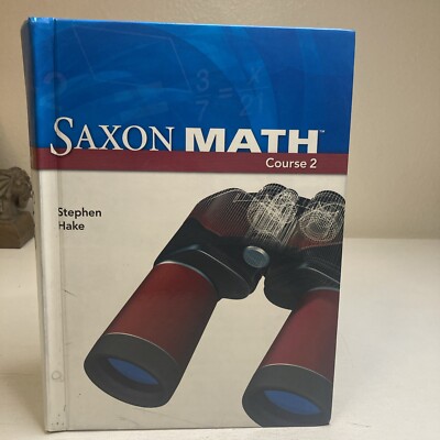 Saxon Math Course 2 Student Edition 2012 Hardcover By Stephen Hake
