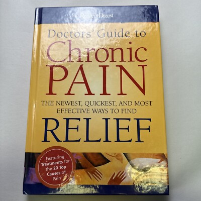 Doctor's Guide to Chronic Pain : The Newest, Quickest, and Most Effective...