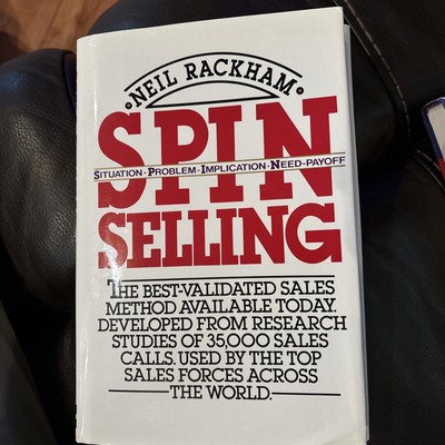 SPIN Selling by Neil Rackham (1988, Hardcover)