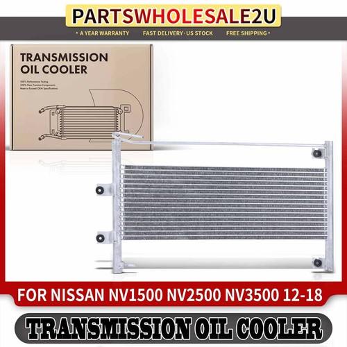Automatic Trans. Oil Cooler for Nissan NV1500 NV2500 NV3500 2012 2013-2018 4.0L