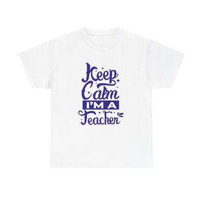 Keep Calm I'm A Teacher T-Shirt Pink