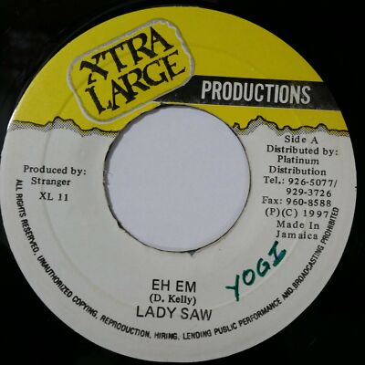 LADY SAW/STRANGER Eh Em b/w Rae Rae XL11 7'' 45rpm Vinyl VG near +