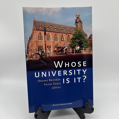 Breimer - Whose University Is It  Proceedings of a Symposium Pallas Publications