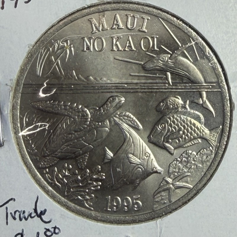 Hawaii Maui Lahaina Noka Oi 1995 Trade Dollar White Metal The