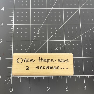 IMAGINATIONS RUBBER STAMP ONCE THERE WAS A SNOWMAN RUBBER STAMP
