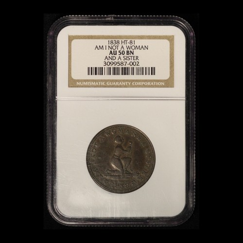 1838 Am I Not A Woman Hard Times Token NGC AU50 - Free Shipping USA