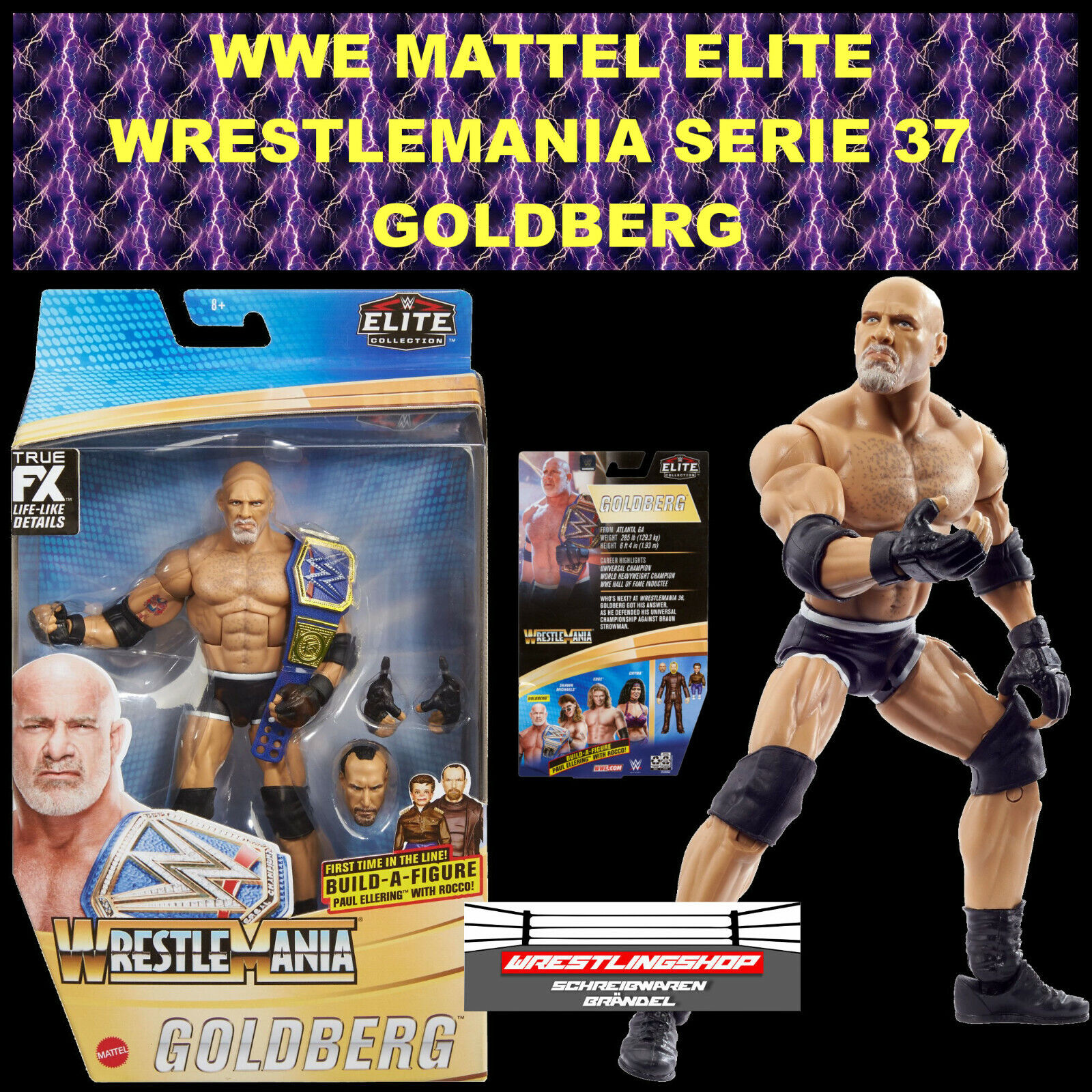 WWE MATTEL ELITE WRESTLEMANIA SERIE 37 GOLDBERG WRESTLING FIGUR RAW WCW NEU OVP