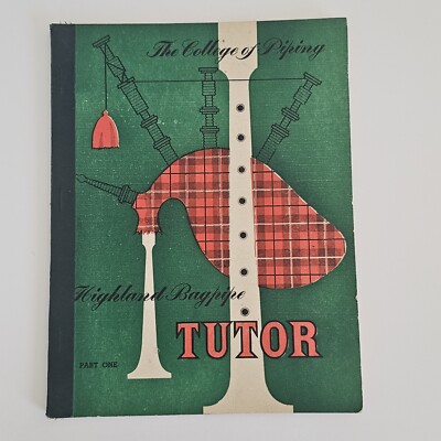 Vintage The College of Piping - Highland Bagpipe Tutor Part 1 Music Book 