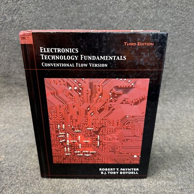 Electronics Technology Fundamentals: Conventional Flow Version (3rd GOOD Hardcov
