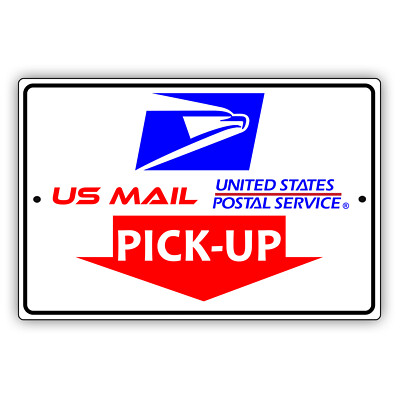 US Mail With Graphics Pick-Up Here Caution Notice Outdoor Aluminum Metal Sign