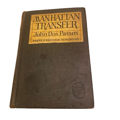 MANHATTAN TRANSFER  By John Dos Passos Harper & Brothers 1926 4th Printing