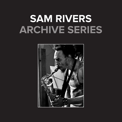 SAM RIVERS -ARCHIVE SERIES- Dave Holland/Barry Altschul/Joe Daley/Cecil McBee