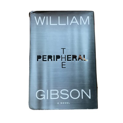 THE PERIPHERAL by William Gibson                        1st print