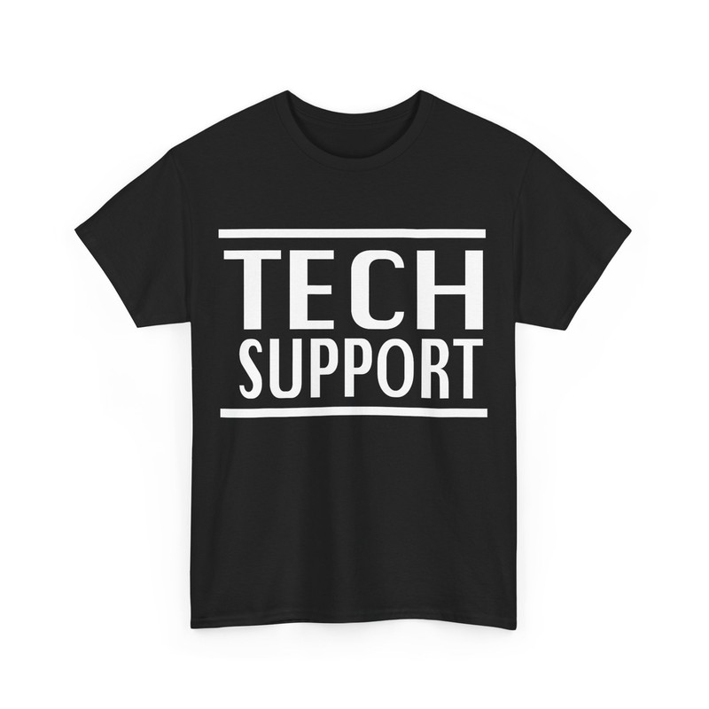 Funny TECH SUPPORT T-Shirt
