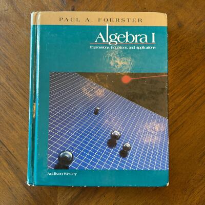 Algebra 1 Paul Foerster Hard Back Text Book Addison Wesley Homeschool