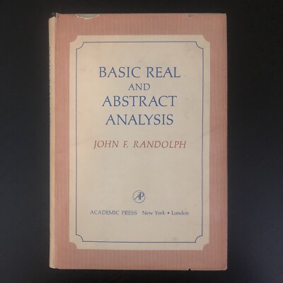 BASIC REAL AND ABSTRACT ANALYSIS 1968 Academic Press HCDJ Math Book RANDOLPH