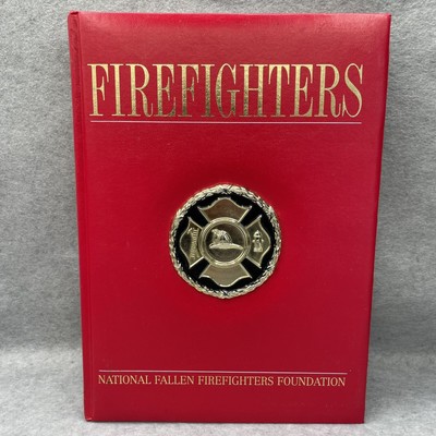 Firefighters: National Fallen Firefighters Foundation by JoEllen Kelly: Hardc...