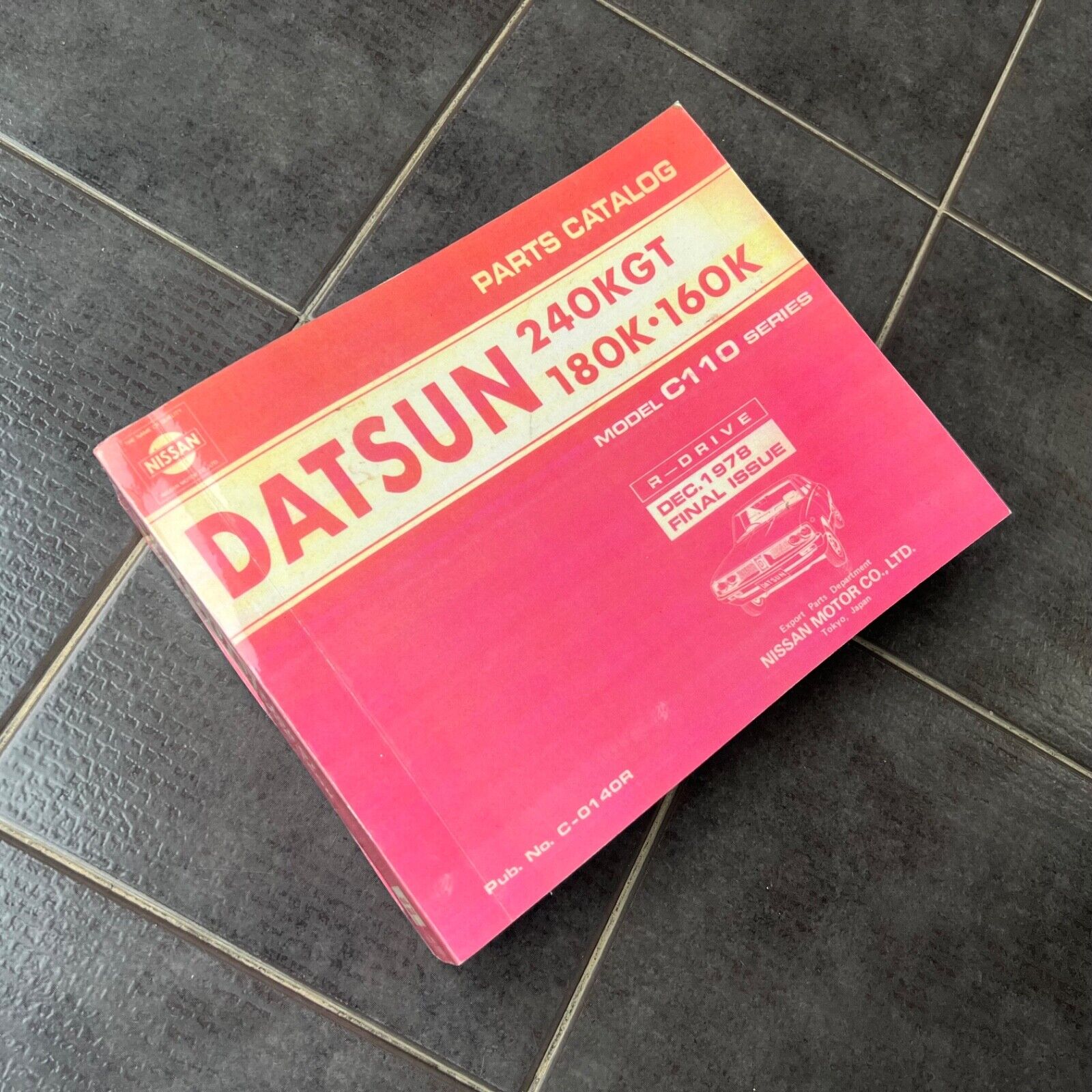DATSUN Skyline C110 180K 160K 240K GT Parts Catalog Final DATSUN Skyline C110 180K 160K 240K GT Parts Catalog Final