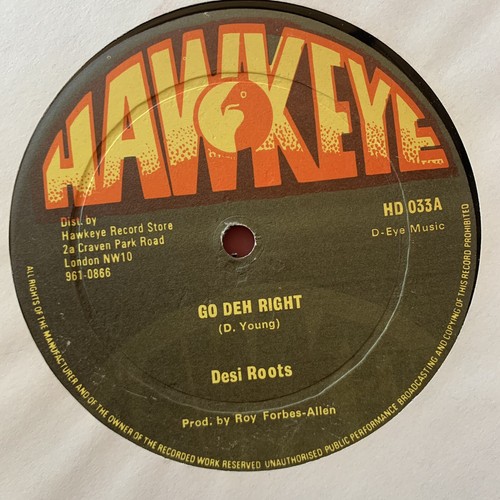 英12” Desi Roots / The Revolutionari Go Deh Right / Go Right Deh HD033 Hawkeye /00250 Desi Roots - Go Deh Right 12