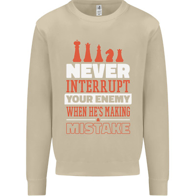 Funny Chess Never Interrupt Your Enemy Mens Sweatshirt Jumper