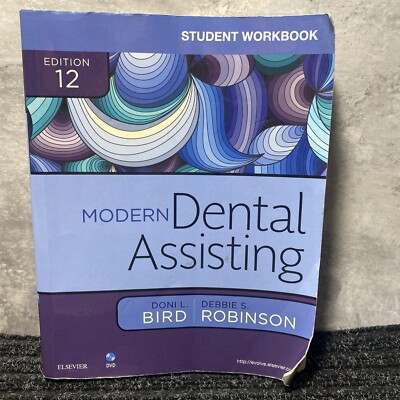 Student Workbook for Modern Dental Assisting, 12e - Paperback - GOOD