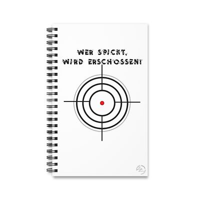 Notizbuch A5: Wer spickt, wird erschossen! (Geschenk für Lehrer)