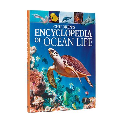 Children's Encyclopedia of Ocean Life: A Deep Dive into Our World's Oceans (...