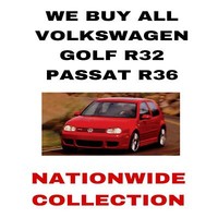 WE BUY ALL Volkswagen Golf R32 / Passat R36 - URGENTLY REQUIRED TODAY