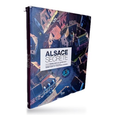 Alsace Secrète – Pierre Kretz Aerial Photography Hardback 2014 Tana Editions