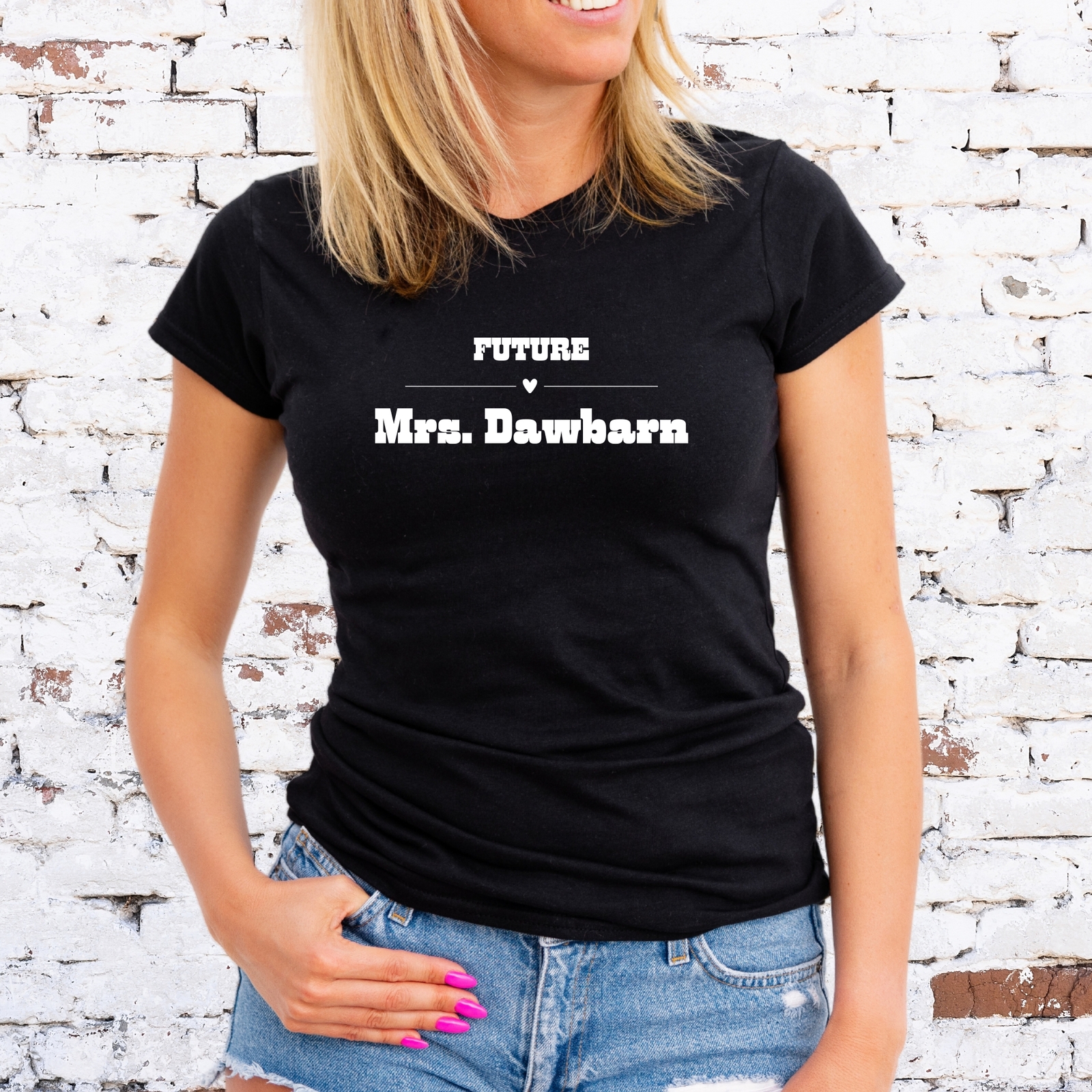 FUTURE MRS DAWBARN T-SHIRT, 911, SPIKE DAWBARN, Unisex/Lady Fit