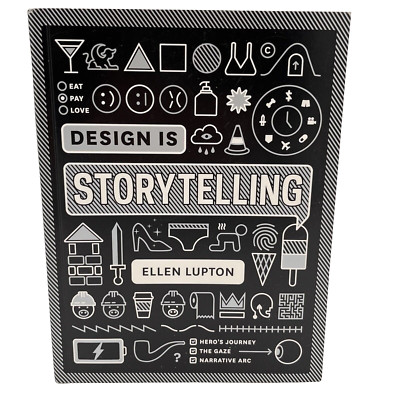 Design Is Storytelling by Ellen Lupton