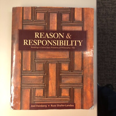 Reason and Responsibility: Readings in Some Basic Problems of Philosophy, 16E