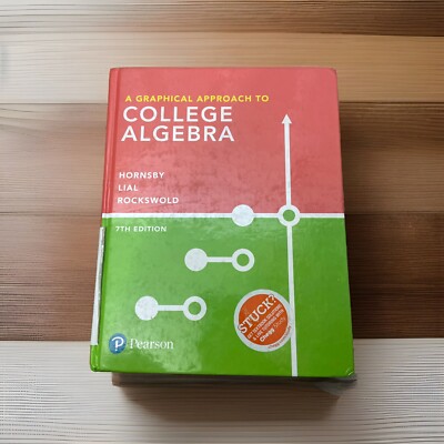 A Graphical Approach to College Algebra (7th Edition) - Hardcover