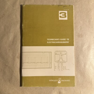 Technician s Guide to Electrocardiography Hewlett-Packard Edition 3  1972