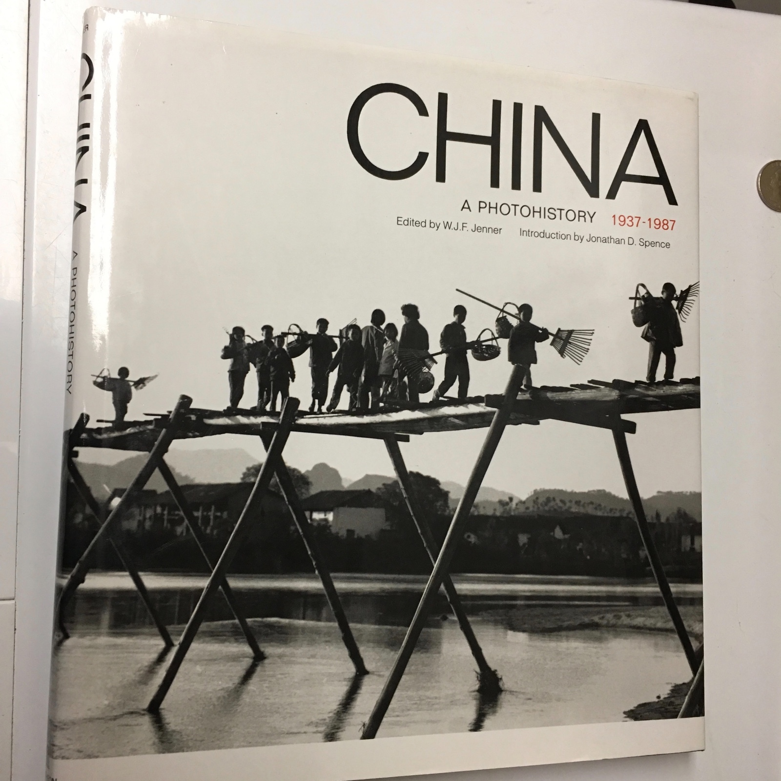 BOOK CHINA A PHOTOHISTORY 1937 TO 1987 BOOK CHINA A PHOTOHISTORY 1937 TO 1987