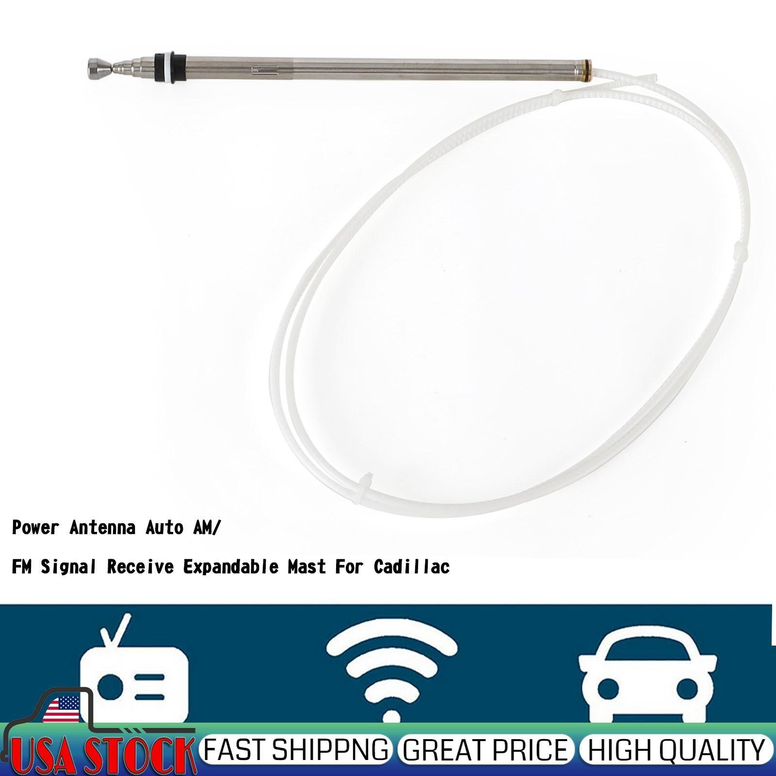 Power Antenna Auto AM/FM Signal Receive Expandable Mast Fits For Cadillac