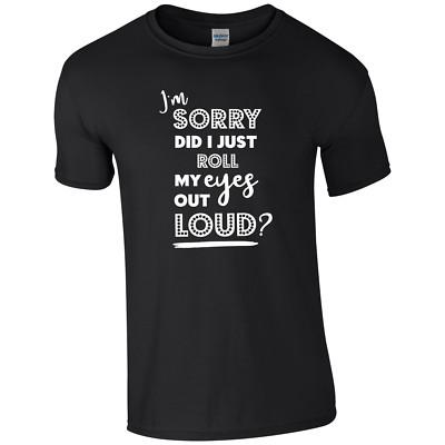 Joke Adult Teenager Novelty Cotton T-shirt Secret Santa Eye Roll Sarcastc Funny
