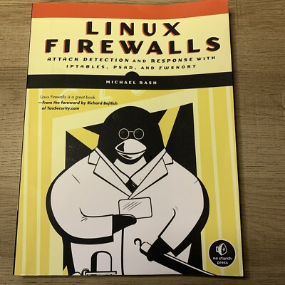 Linux Firewalls: Attack Detection and Response by Rash, Michael Soft Cover Book