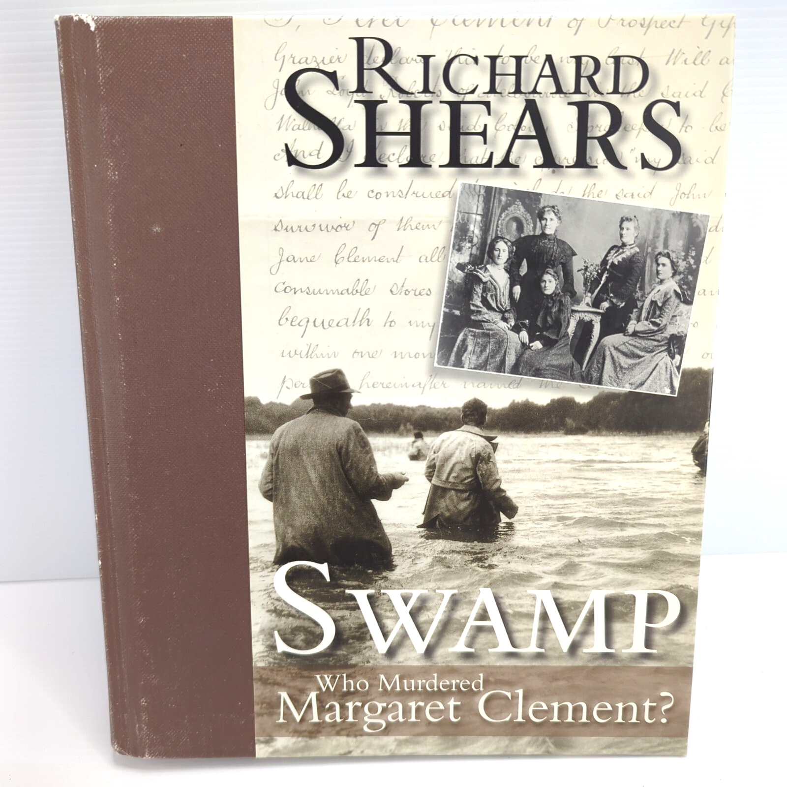 Swamp: Who Killed Margaret Clement? by Richard Shears