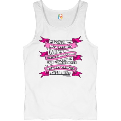 We Don't Know How Strong We Are  Tank Top Breast Cancer Awareness Men's Top