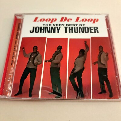 Johnny Thunder - Loop De Loop The Best Of Johnny Thunder CD 1998 Sealed New 