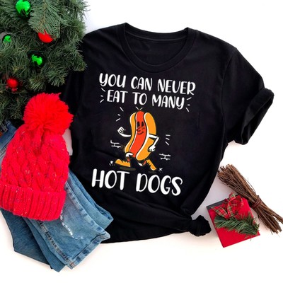 You can never eat to many Hot dogs funny Premium T-Shirt