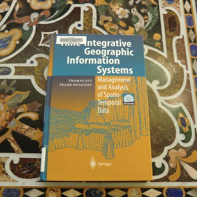 Time-integrative Geographic Information Systems - Management and Analysis of ...