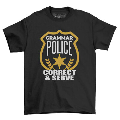Funny Grammar Police T-Shirt, Men's Women's Unisex Tee, Correct and Serve Shirt