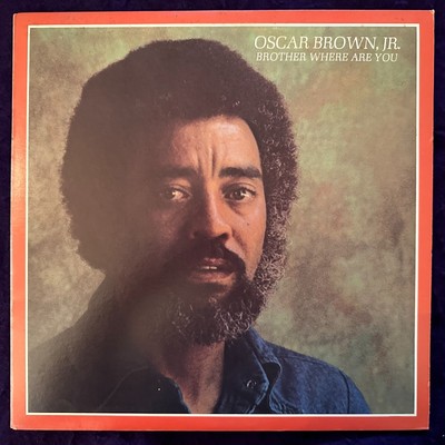OSCAR BROWN JR Brother Where Are You LP '74 ATLANTIC Jazz Soul NM