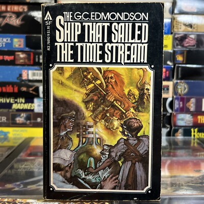 The Ship That Sailed the Time Stream by G.C. Edmondson 1978 Ace 1st Paperback