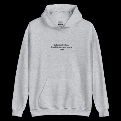 Lehman Brothers risk management Intern Hoodie