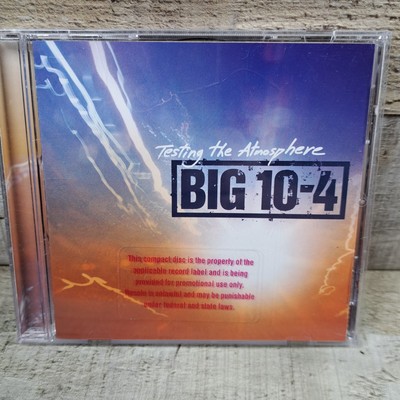 Big 10-4 - Testing The Atmosphere CD PROMO