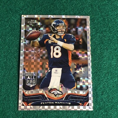 Peyton Manning 2013 Topps Chrome Football Card #1 XFractor Denver Broncos
